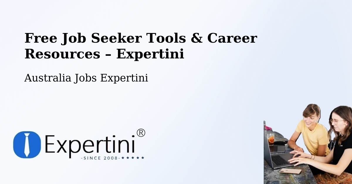 Free Job Seeker Tools & Career Resources – Ulverstone - Ulverstone, Australia Jobs Expertini