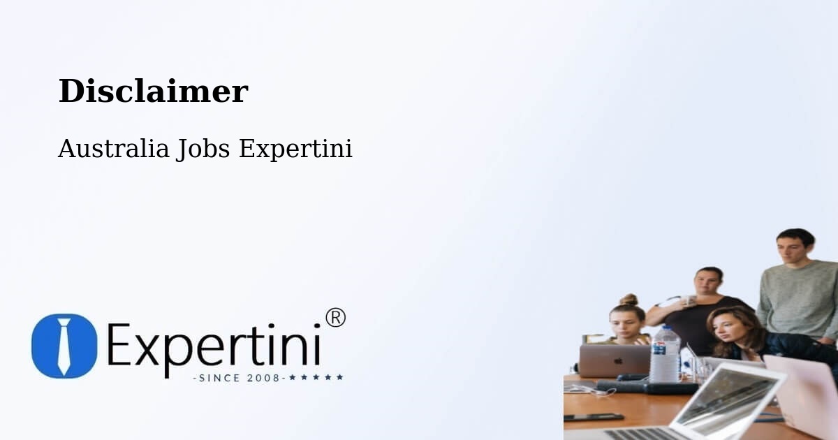 Disclaimer – Ulverstone - Australia Jobs Expertini