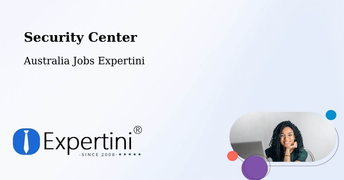 Security & Compliance – Ulverstone - Australia Jobs Expertini